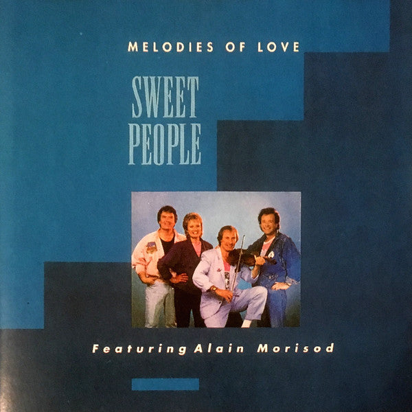 Sweet People Featuring Alain Morisod : Melodies Of Love (CD, Album)