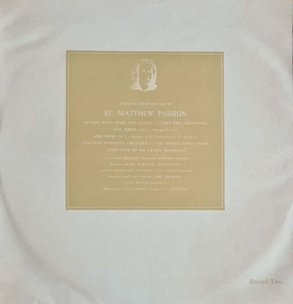 Bach* • Toronto Symphony Orchestra, The Mendelssohn Choir* Conducted By Sir Ernest MacMillan : St. Matthew Passion  (3xLP, Mono, Club, RE)