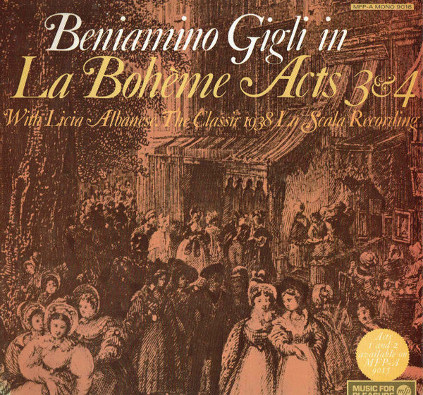 Beniamino Gigli And Licia Albanese With Orchestra Del Teatro Alla Scala & Coro Del Teatro Alla Scala : La Bohème Acts 3 & 4 - The Classic 1938 La Scala Recording (LP, Album, Mono, RE)