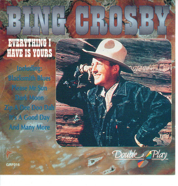 Bing Crosby : Everything I Have Is Yours (CD, Comp)