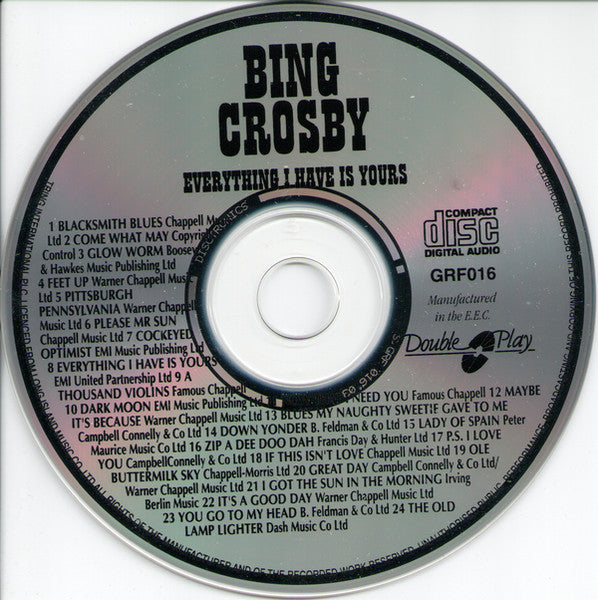 Bing Crosby : Everything I Have Is Yours (CD, Comp)