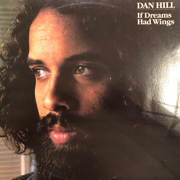 Dan Hill : If Dreams Had Wings (LP, Album)