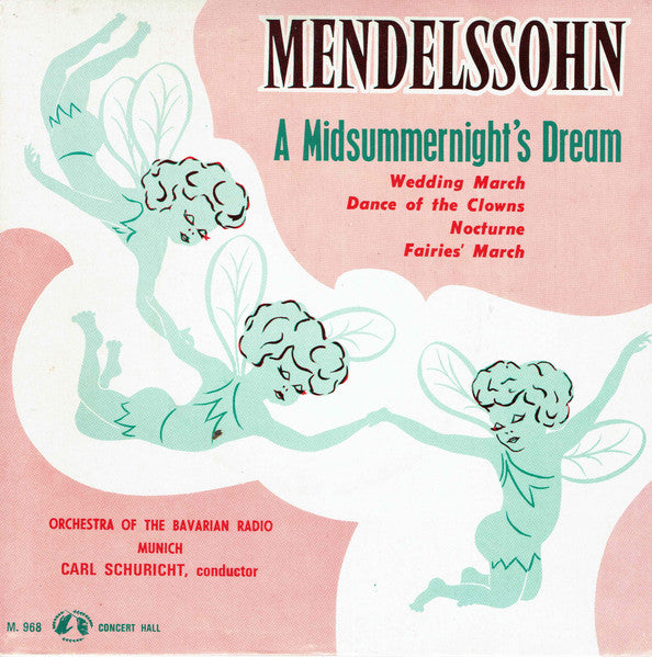 Felix Mendelssohn-Bartholdy, Carl Schuricht : A Midsummer Night’s Dream  (7")