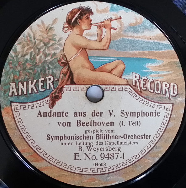Beethoven*, Symphonisches Blüthner-Orchester* Unter Leitung Des Kappelmeisters B. Weyersberg* : Andante Aus Der V. Symphonie (Shellac, 12")