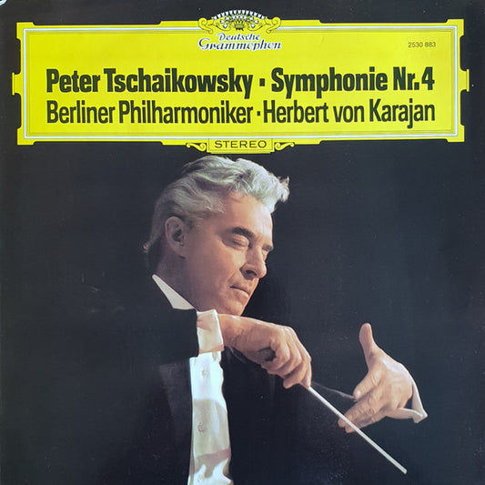 Pyotr Ilyich Tchaikovsky, Berliner Philharmoniker · Herbert von Karajan : Symphonie Nr. 4 (LP)