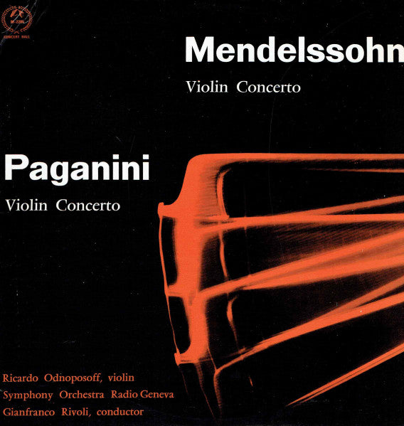 Felix Mendelssohn-Bartholdy / Niccolò Paganini - Ricardo Odnoposoff, Symphonie Orchester Radio Genf, Gianfranco Rivoli : Mendelssohn Violin Concerto / Paganini Violin Concerto (LP)