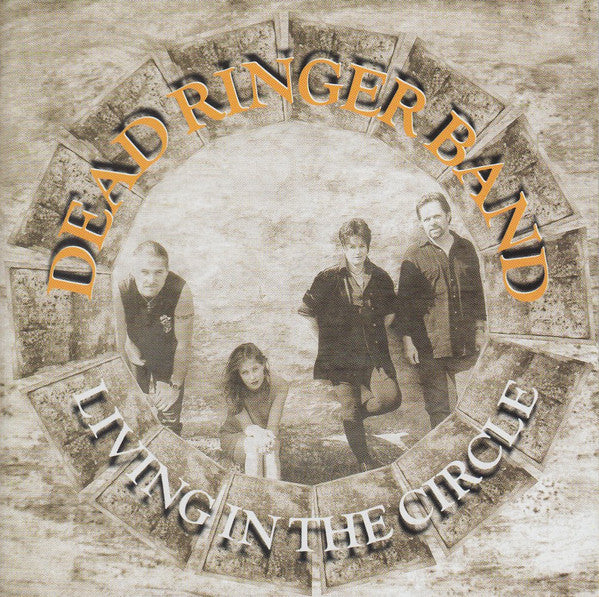 Dead Ringer Band : Living In The Circle (CD, Album)
