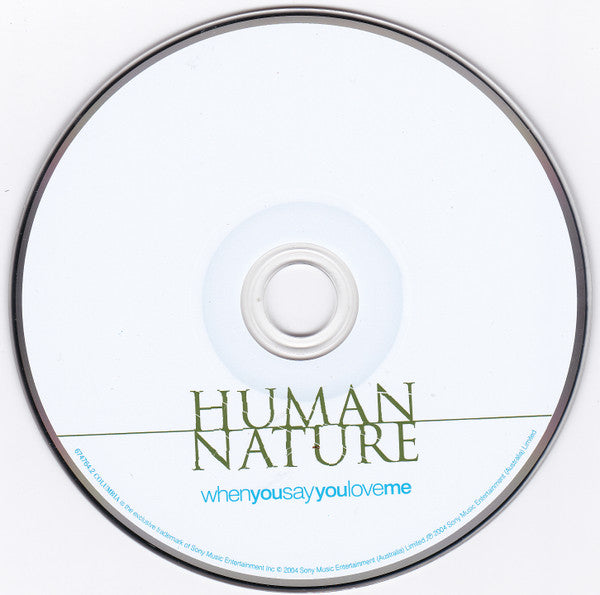 Human Nature : When You Say You Love Me (CD, Single)