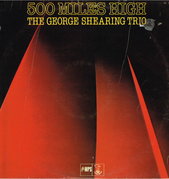 The George Shearing Trio* : 500 Miles High (LP, Album)
