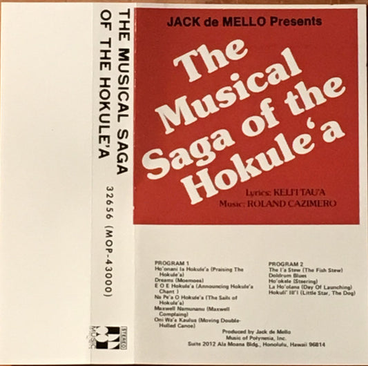 Keli‘i Tau‘a And Roland Cazimero : The Musical Saga Of The Hokulea (Cass, Album)