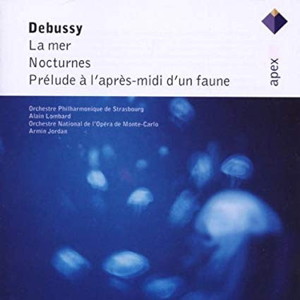 Claude Debussy, Alain Lombard, Armin Jordan, Orchestre Philharmonique De Strasbourg, Orchestre National De L'Opéra De Monte-Carlo : La Mer - Nocturnes - Prelude A L'Apres-Midi D'un Faune (CD, Comp, RE)