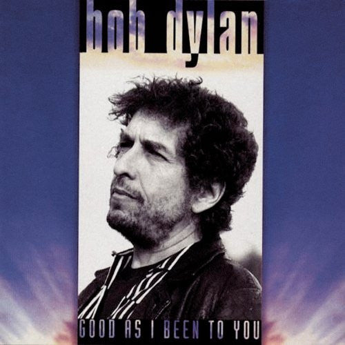 Bob Dylan : Good As I Been To You (CD, Album)
