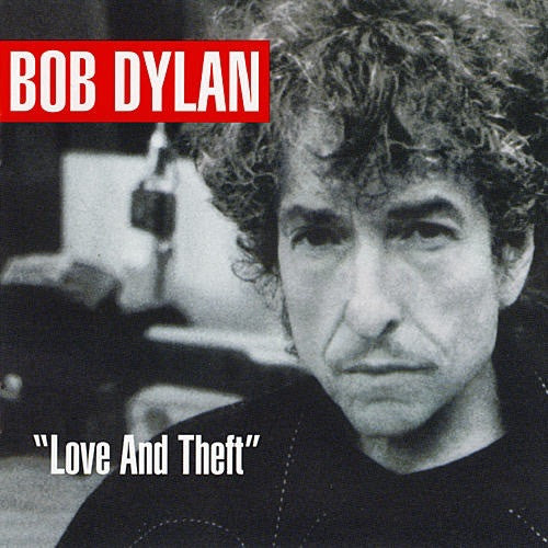Bob Dylan : "Love And Theft" (CD, Album)