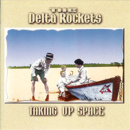 The Delta Rockets : Taking Up Space (CD, Album)