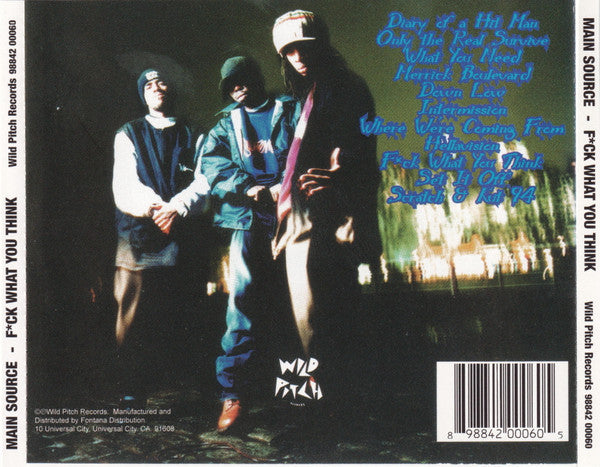 Main Source : F*ck What You Think (CD, Album, RE)