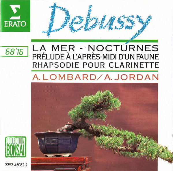 Claude Debussy, Alain Lombard / Armin Jordan : La Mer - Nocturnes / Prélude À L'après-Midi D'un Faune / Rhapsodie Pour Clarinette (CD)