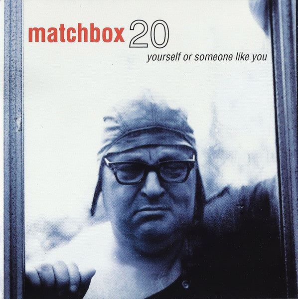Matchbox 20* : Yourself Or Someone Like You (CD, Album)