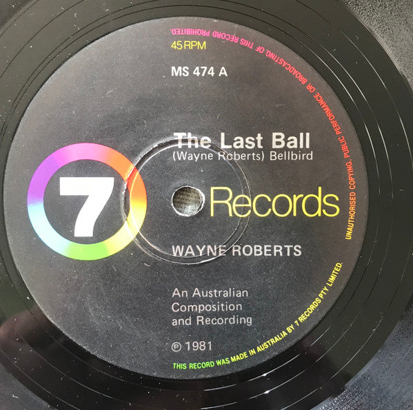 Wayne Roberts (2) : The Last Ball (7", Single)