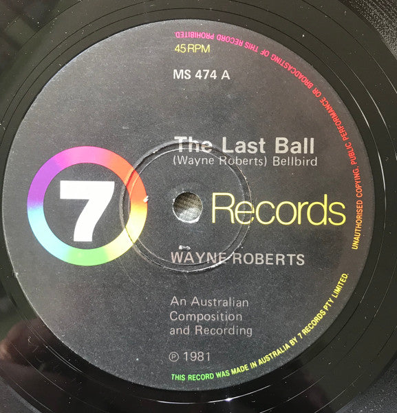 Wayne Roberts (2) : The Last Ball (7", Single)