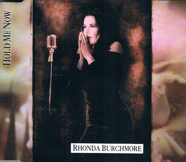 Rhonda Burchmore : Hold Me Now (CD, Single)