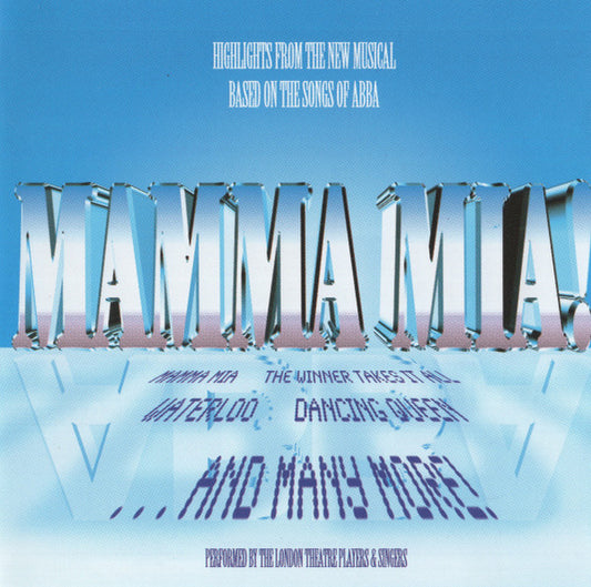 The London Theatre Players & Singers, ABBA Mania Orchestra & Singers : Mamma Mia! (Highlights From The New Musical) (Based On The Songs Of ABBA) (CD, Album)