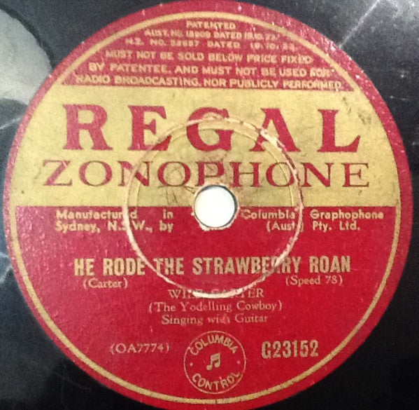 Wilf Carter : He Rode The Strawberry Roan / The Yodelling Trail Rider (Shellac, 10")