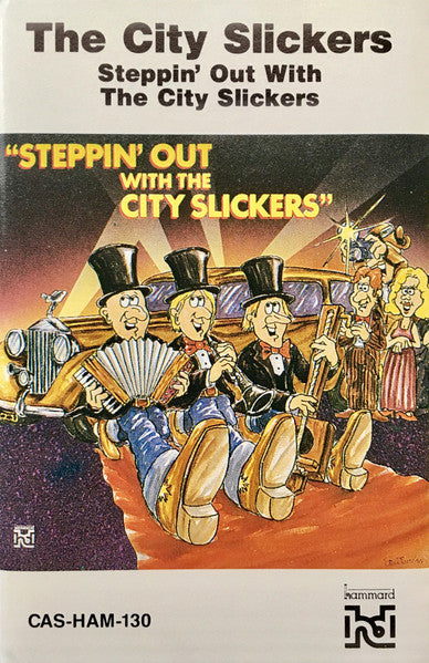 The City Slickers (5) : Steppin' Out With The City Slickers (Cass, Album)