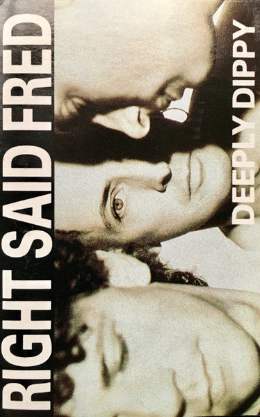 Right Said Fred : Deeply Dippy (Cass, Single, Cas)