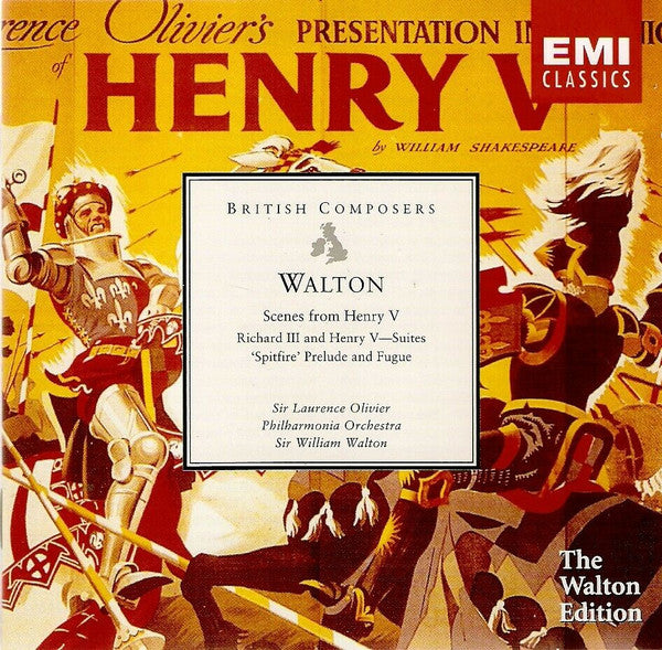 Walton* / Sir Laurence Olivier* • Philharmonia Orchestra •  Sir William Walton : Scenes From Henry V • Richard III And Henry V–Suites • 'Spitfire' Prelude And Fugue (CD, Album, Comp, RE, RM)