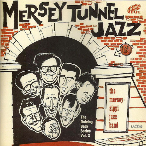 The Merseysippi Jazz Band : Mersey Tunnel Jazz (CD, Album, RE, RM)