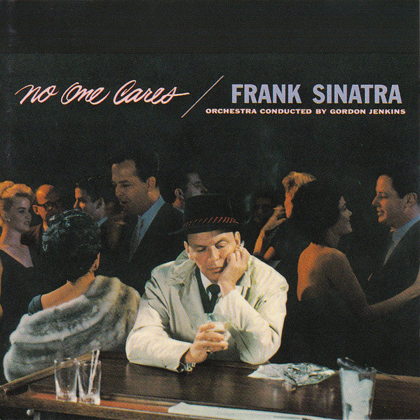 Frank Sinatra : No One Cares (CD, Album, RM)