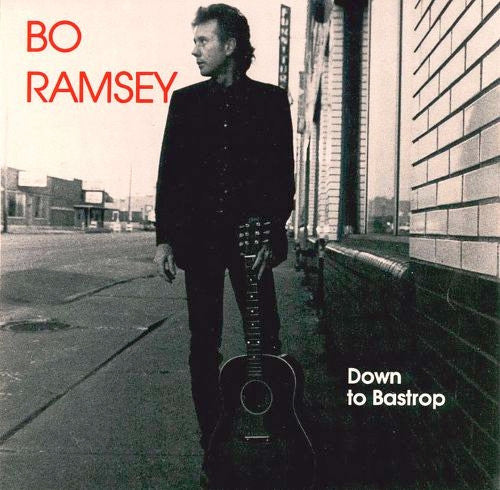 Bo Ramsey : Down To Bastrop (CD)