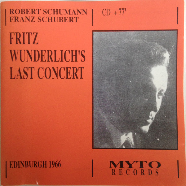 Fritz Wunderlich, Robert Schumann, Franz Schubert, Ludwig van Beethoven : Fritz Wunderlich's Last Concert (Edinburgh 1966) (CD, Album)