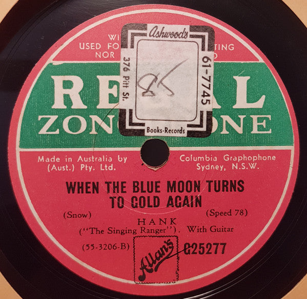 Hank Snow : When The Blue Moon Turns To Gold Again / You Promised To Love Me To The End Of The World  (Shellac, 10")