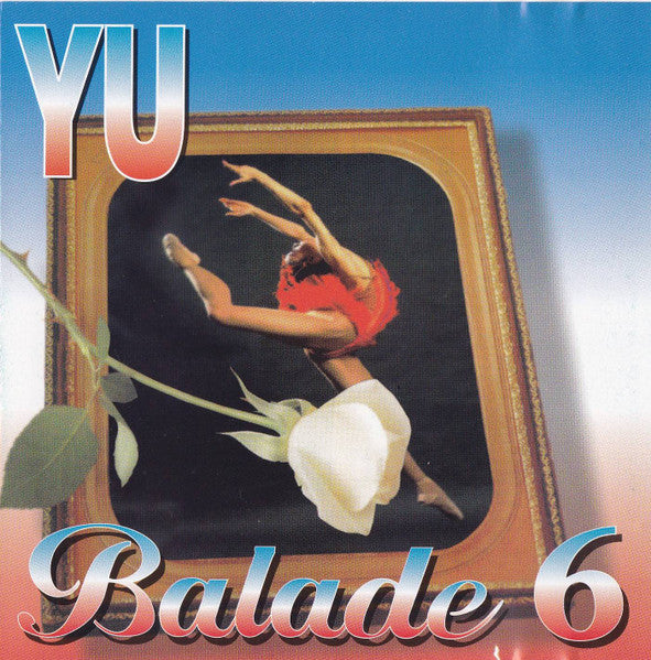 Various : YU Balade 6 (CD, Comp)