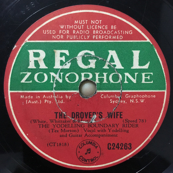 Tex Morton (2) : The Drover’s Wife / In The Luggage Van Ahead (Shellac, 10", RP)