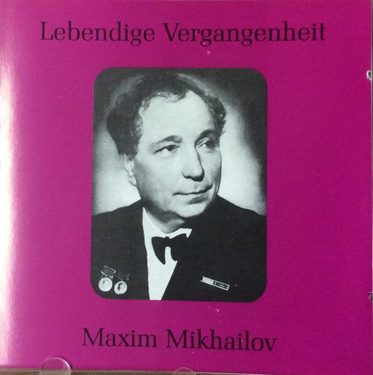 Максим Михайлов : Lebendige Vergangenheit - Maxim Mikhailov  (CD, Comp, Mono)
