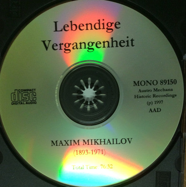 Максим Михайлов : Lebendige Vergangenheit - Maxim Mikhailov  (CD, Comp, Mono)