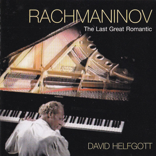 Rachmaninov* - David Helfgott : The Last Great Romantic (CD, Album)