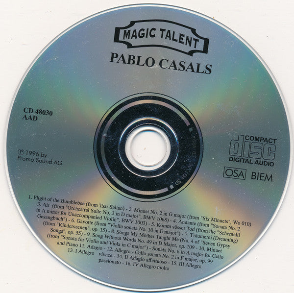 Pablo Casals : Plays Rimsky-Korsakov - Beethoven - Bach- Valentini - Schumann - Dvorak - Mendelssohn - Haydn - Boccherini - Brahms (CD, Comp)