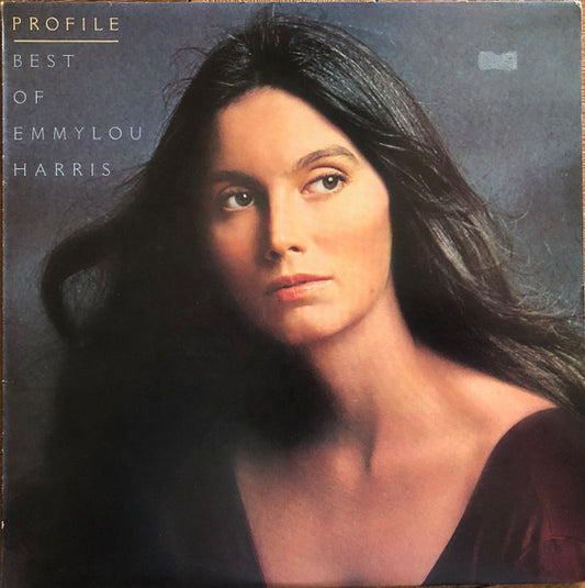 Emmylou Harris : Profile / Best Of Emmylou Harris (LP, Comp)