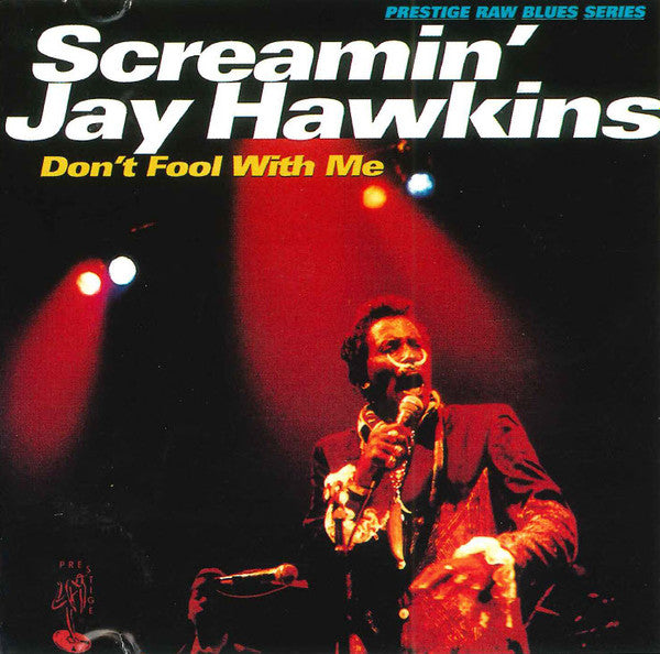 Screamin' Jay Hawkins : Don't Fool With Me (CD, Album, RM)