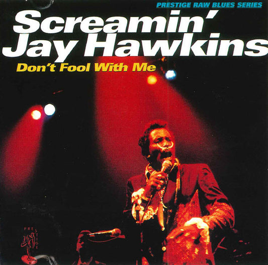 Screamin' Jay Hawkins : Don't Fool With Me (CD, Album, RM)