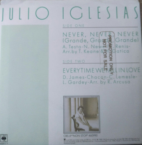 Julio Iglesias : Never, Never, Never (Grande, Grande, Grande) (7", Single, Promo)