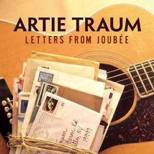 Artie Traum : Letters From Joubée (CD, Album)