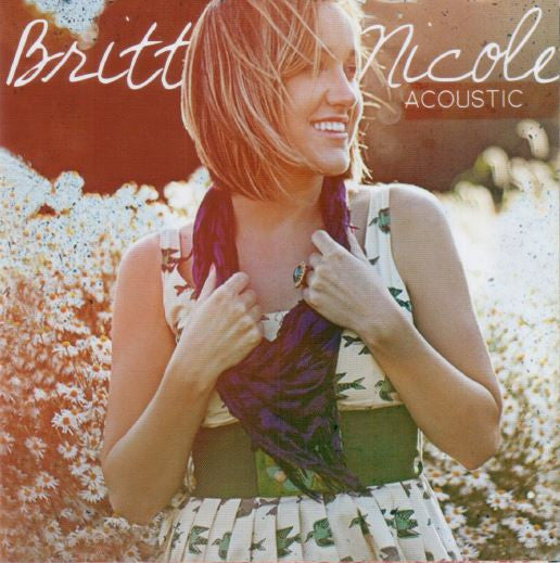 Britt Nicole : Acoustic (CD, EP)