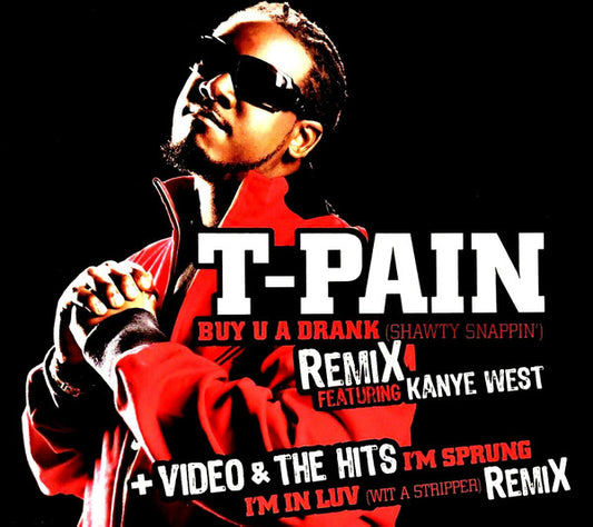 T-Pain Featuring Yung Joc : Buy U A Drank (Shawty Snappin') (CD, Single, Enh)