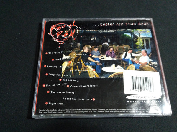 Rough Red : Better Red Than Dead (CD, Album)