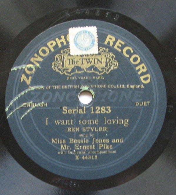 Bessie Jones (2), Ernest Pike, Peter Dawson : Come, Sing To Me / I Want Some Loving (Shellac, 10")