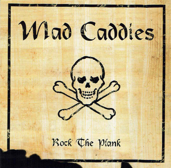 Mad Caddies : Rock The Plank (CD, Album, RE)